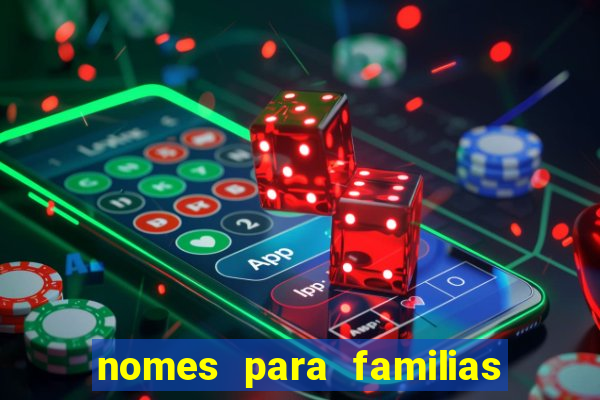 nomes para familias em jogos